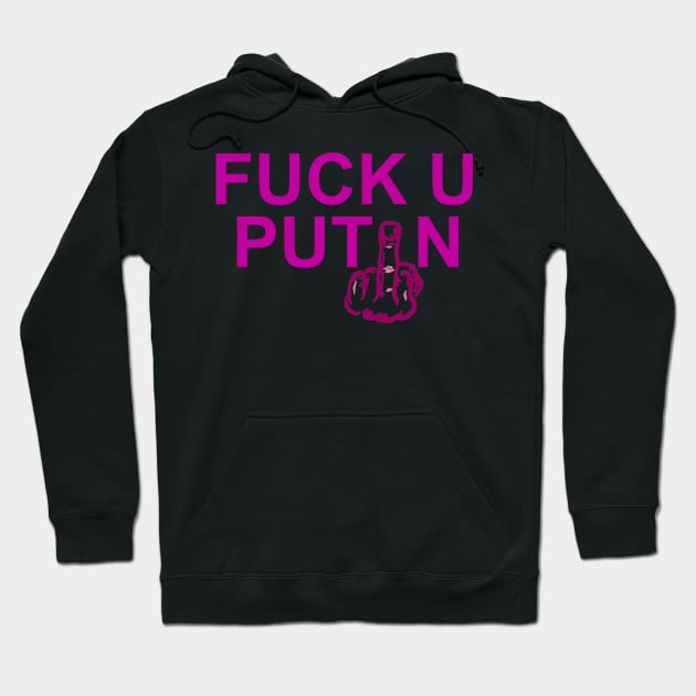 F*ck U Putin Hoodie by DeVerviers